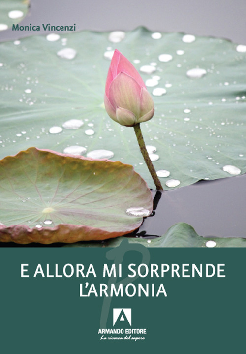 E allora mi sorprende l'armonia