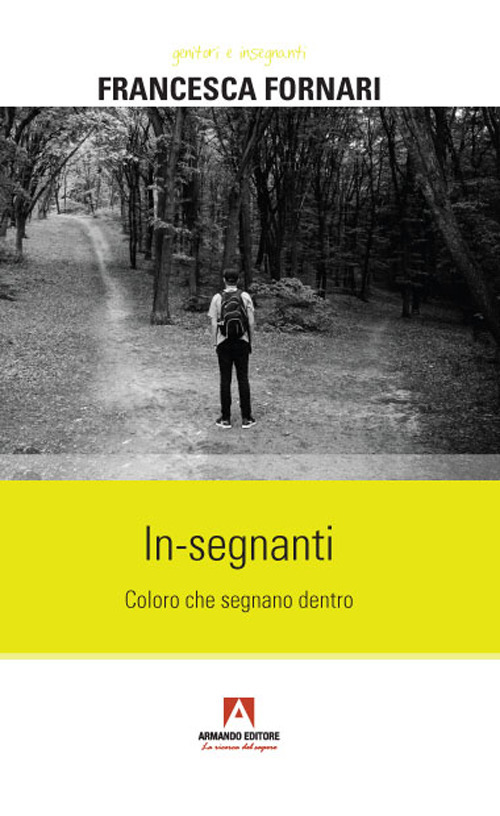 In-segnanti. Coloro che segnano dentro