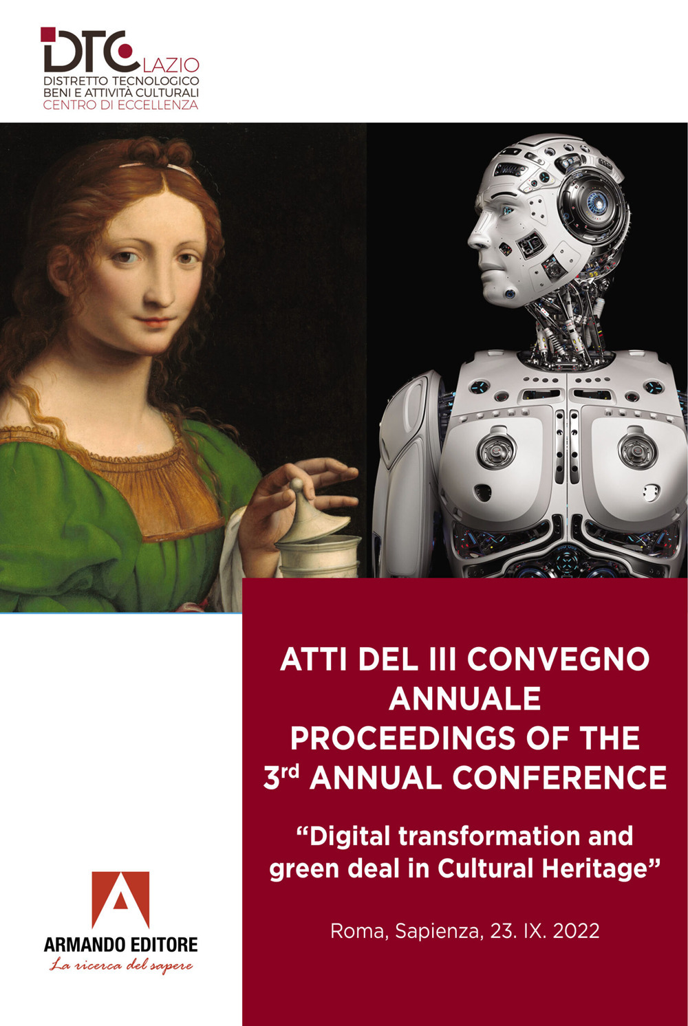 Atti del 3° Convegno annuale-Proceedings of the 3rd annual conference. «Digital transformation and green deal in Cultural Heritage»