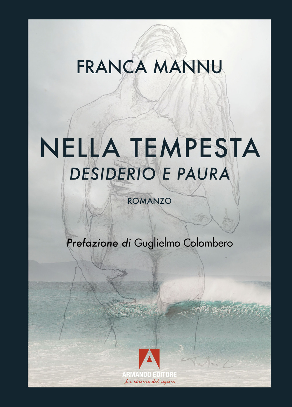 Desiderio e paura. Nella tempesta