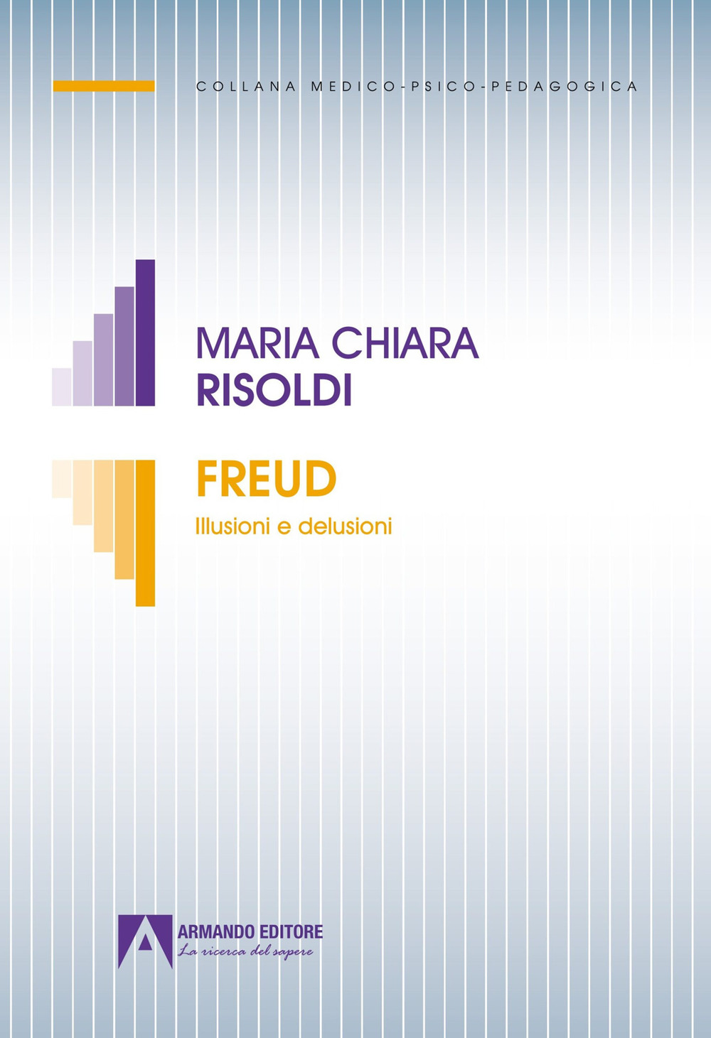 Freud. Illusioni e delusioni