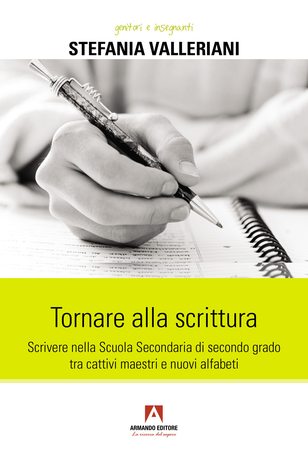 Tornare alla scrittura. Scrivere nella scuola secondaria di secondo grado tra cattivi maestri e nuovi alfabeti
