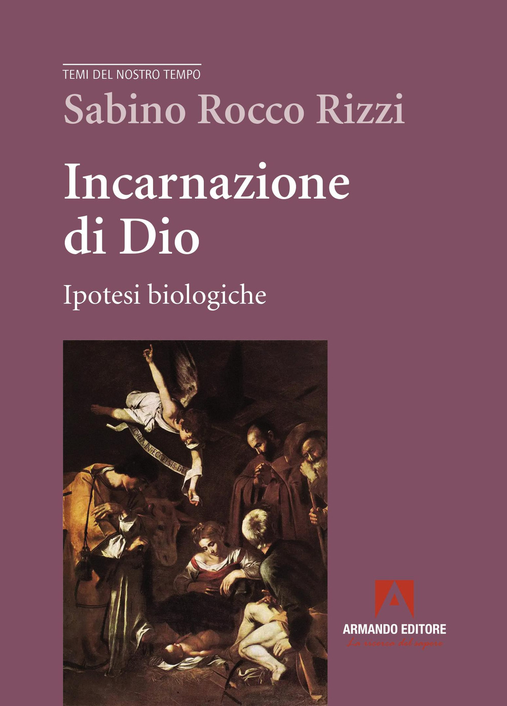 Incarnazione di Dio. Ipotesi biologiche