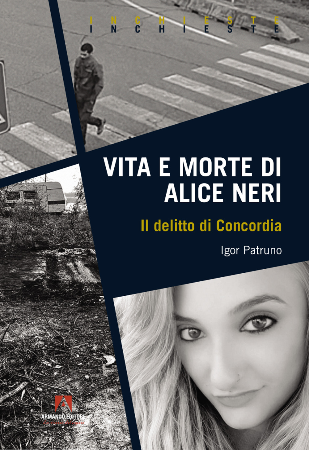 Vita e morte di Alice Neri. Il delitto di Concordia
