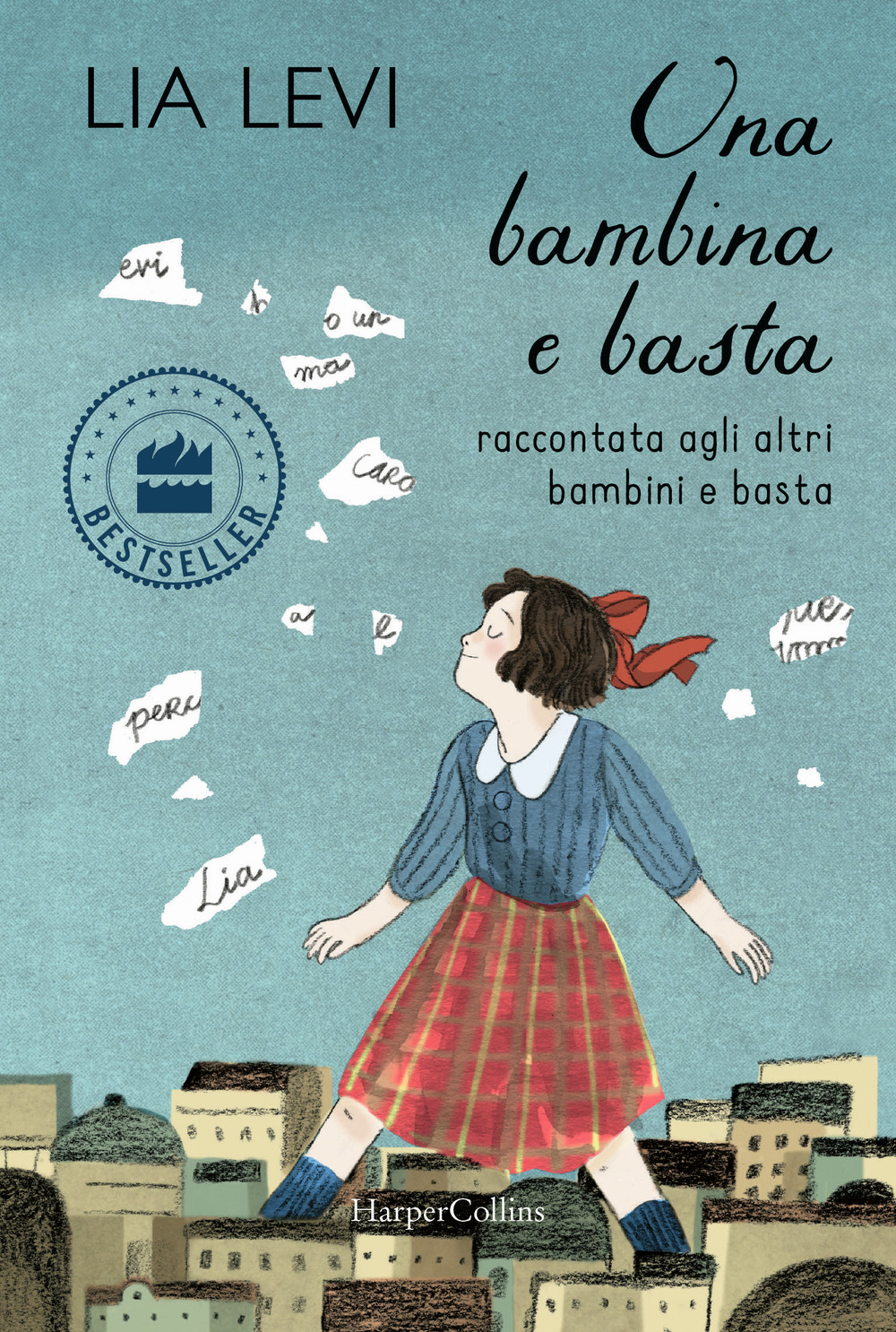 Una bambina e basta. Raccontata agli altri bambini e basta
