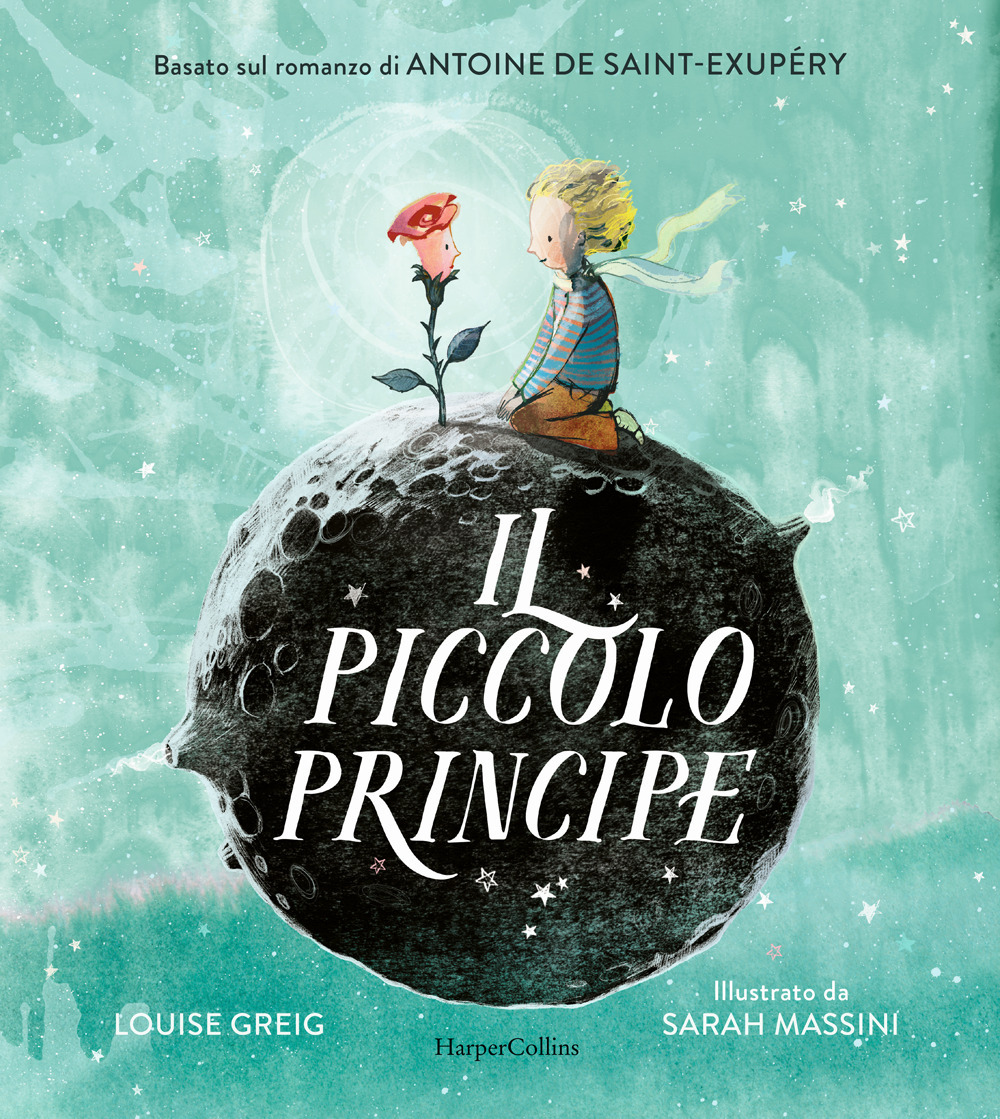 Il Piccolo Principe da Antoine de Saint-Exupéry