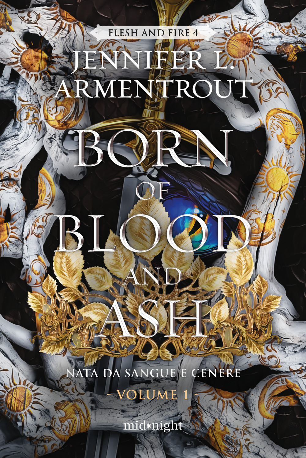 Born of blood and ash. Nata da sangue e cenere. Vol. 1