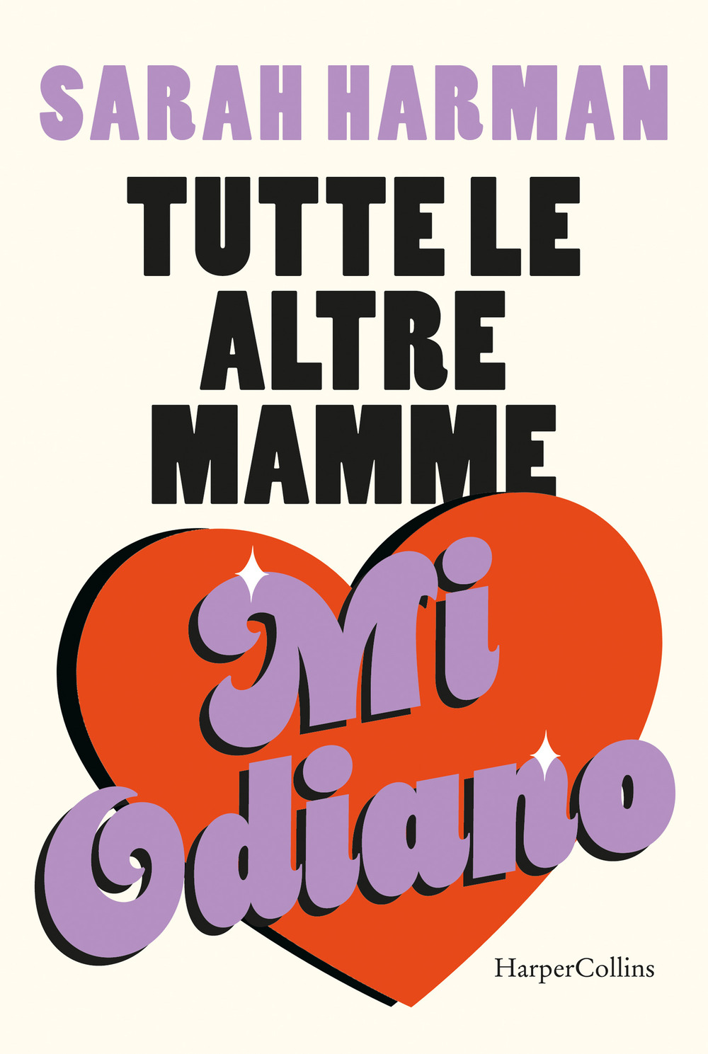 Tutte le altre mamme mi odiano