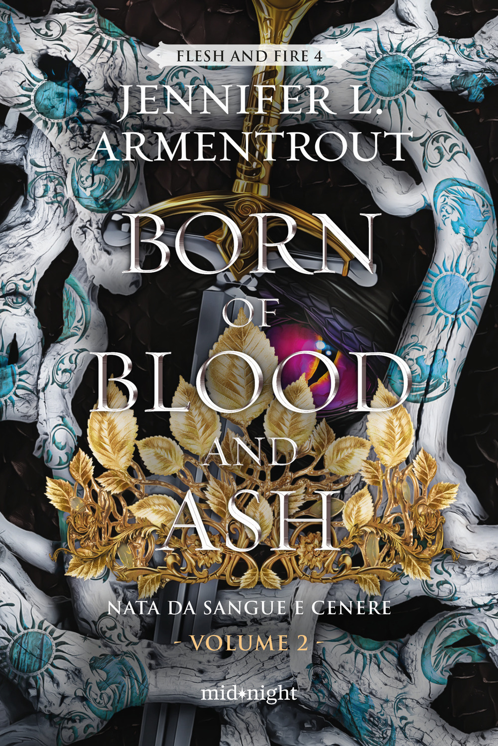 Born of blood and ash. Nata da sangue e cenere. Vol. 2