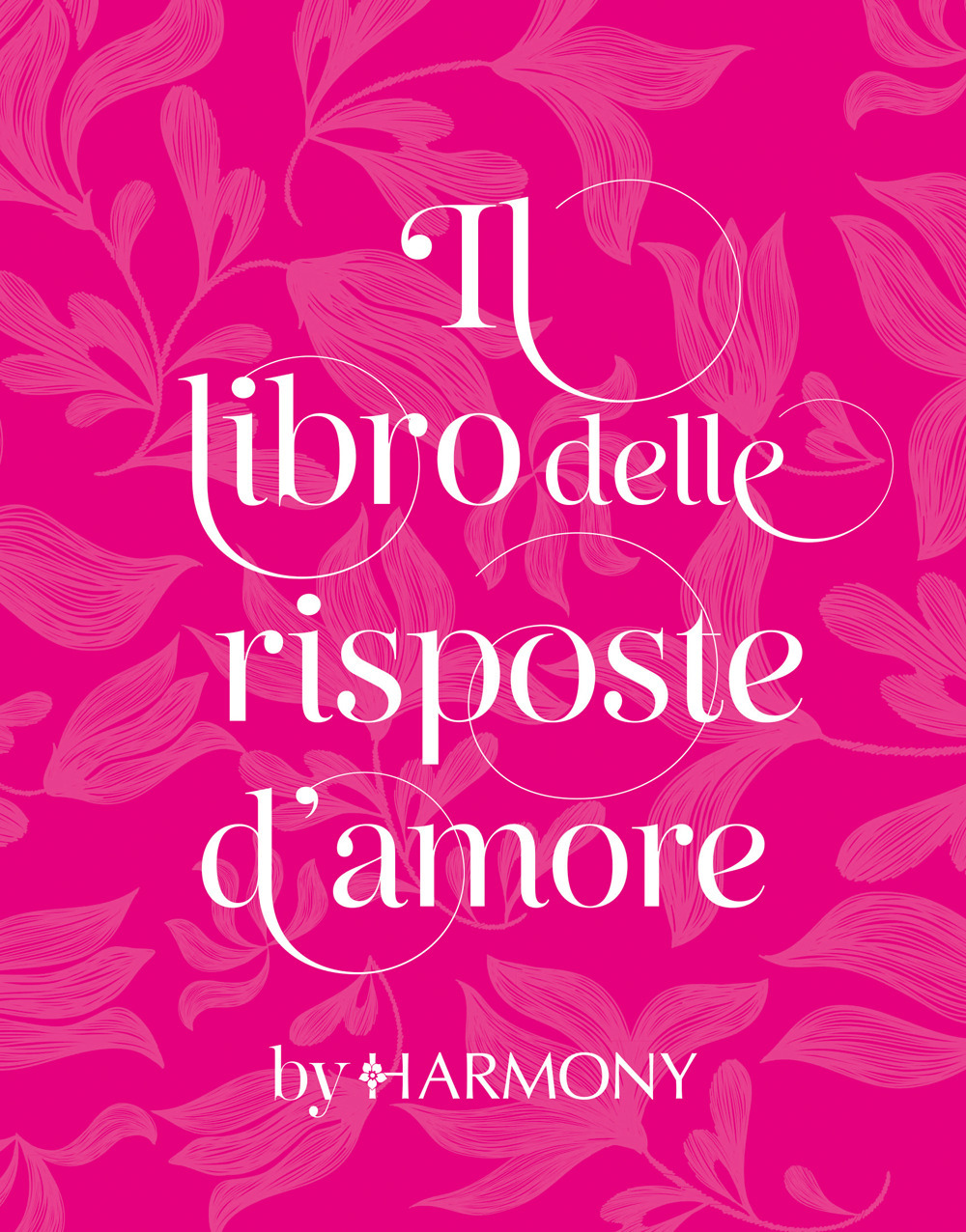 Il libro delle risposte d'amore by Harmony