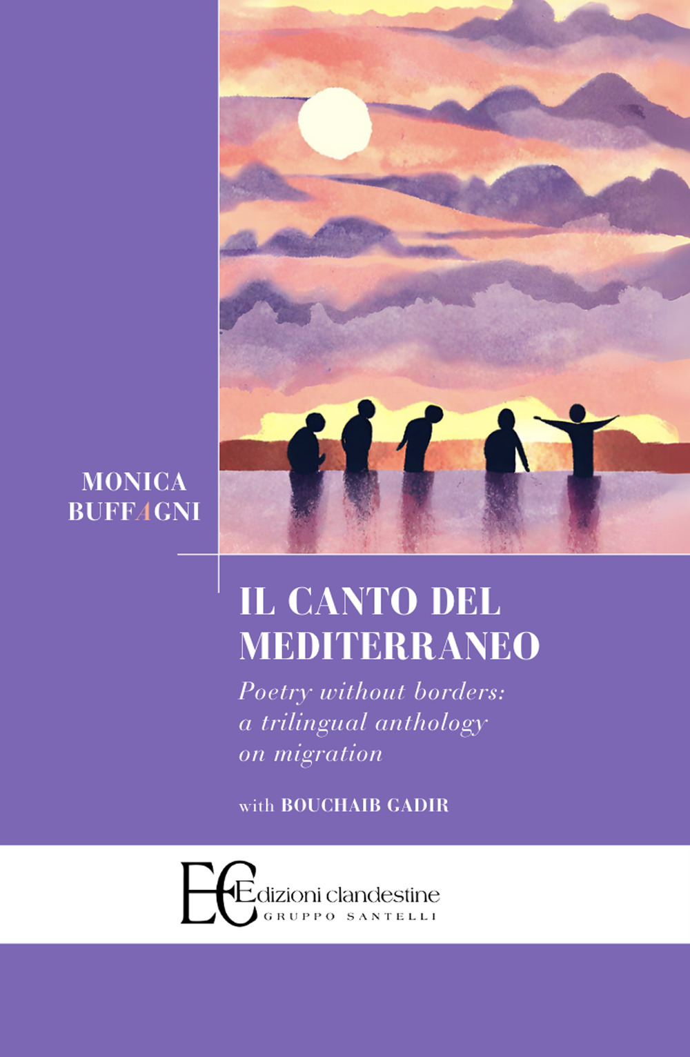 Il canto del Mediterraneo. Poetry without borders: a trilingual anthology on migration