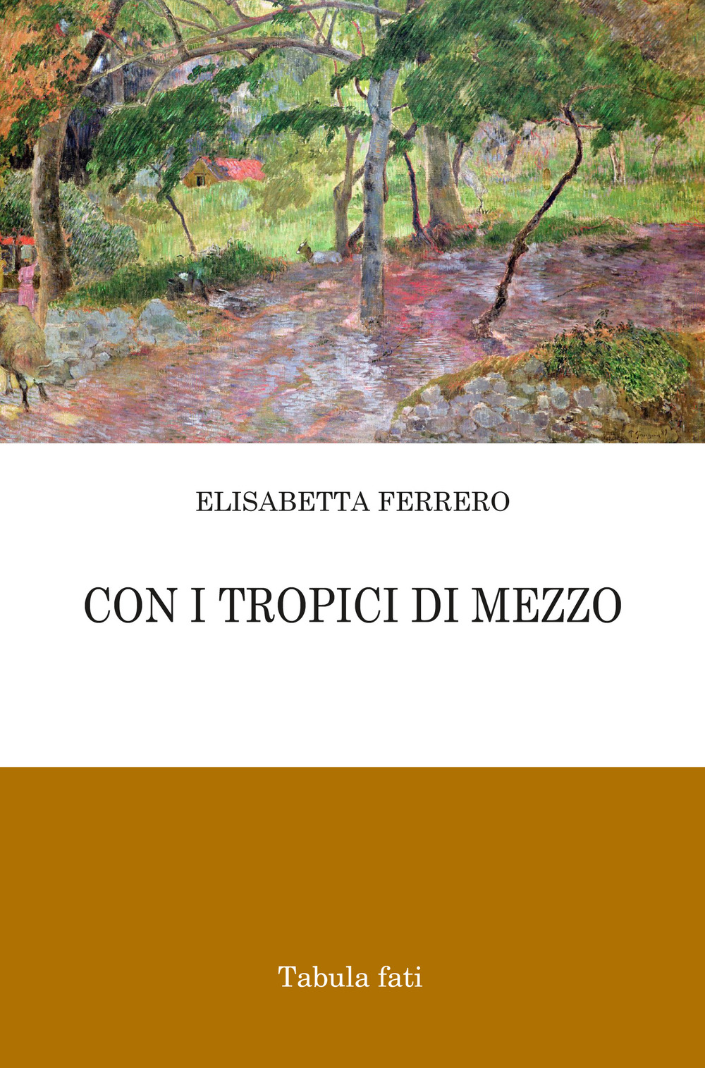 Con i tropici di mezzo