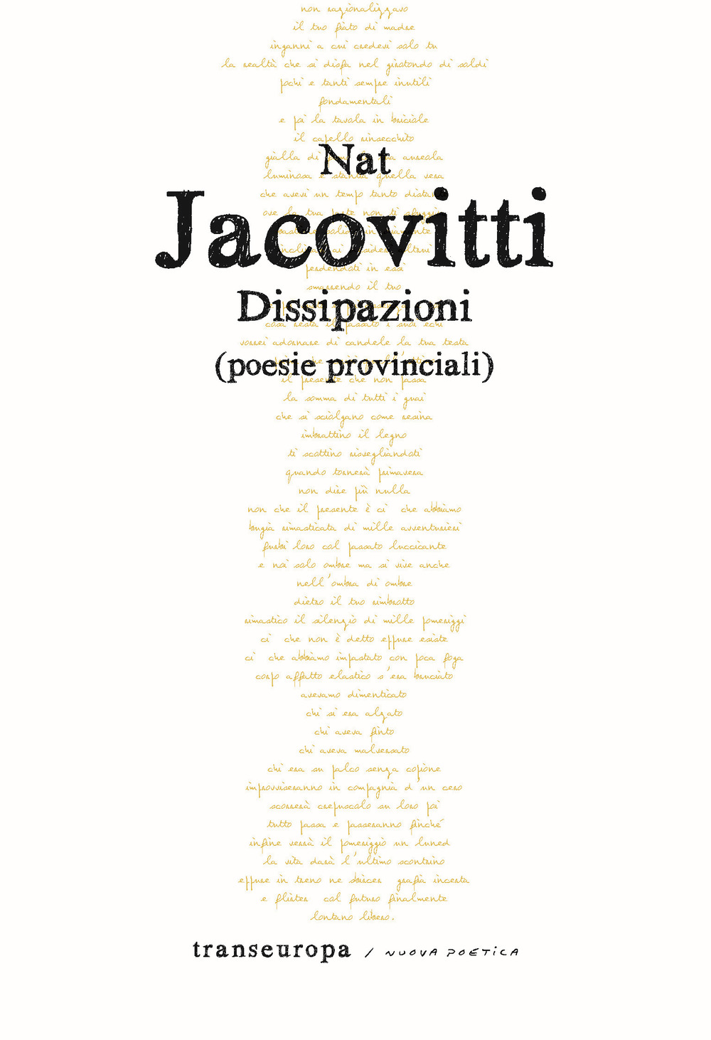 Dissipazioni. Poesie provinciali
