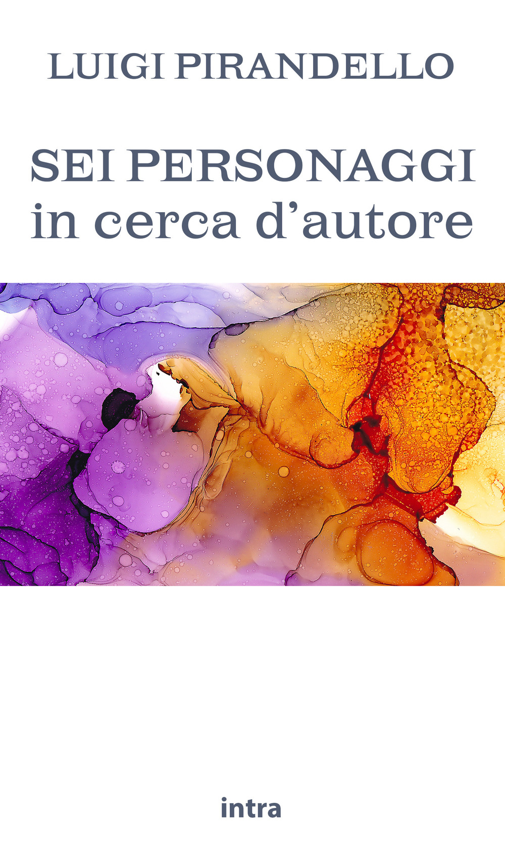 Sei personaggi in cerca d'autore