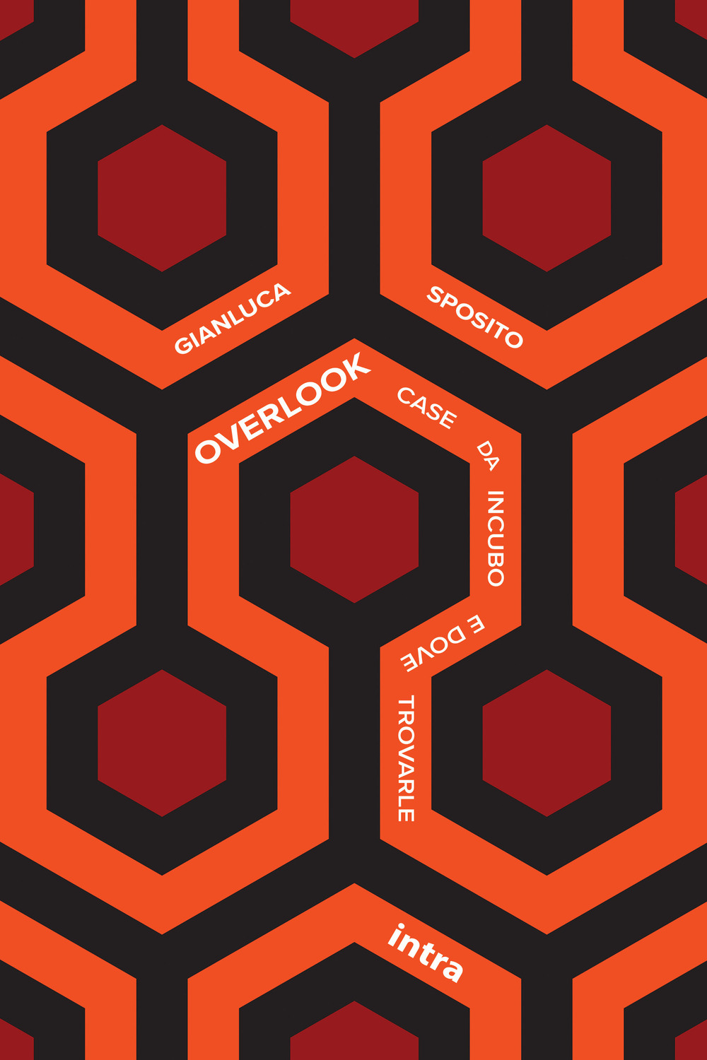 Overlook. Case da incubo e dove trovarle