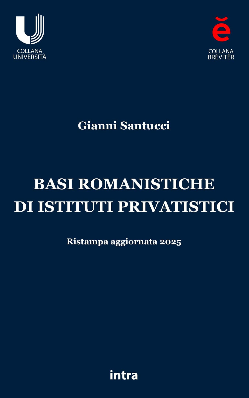 Basi romanistiche di istituti privatistici