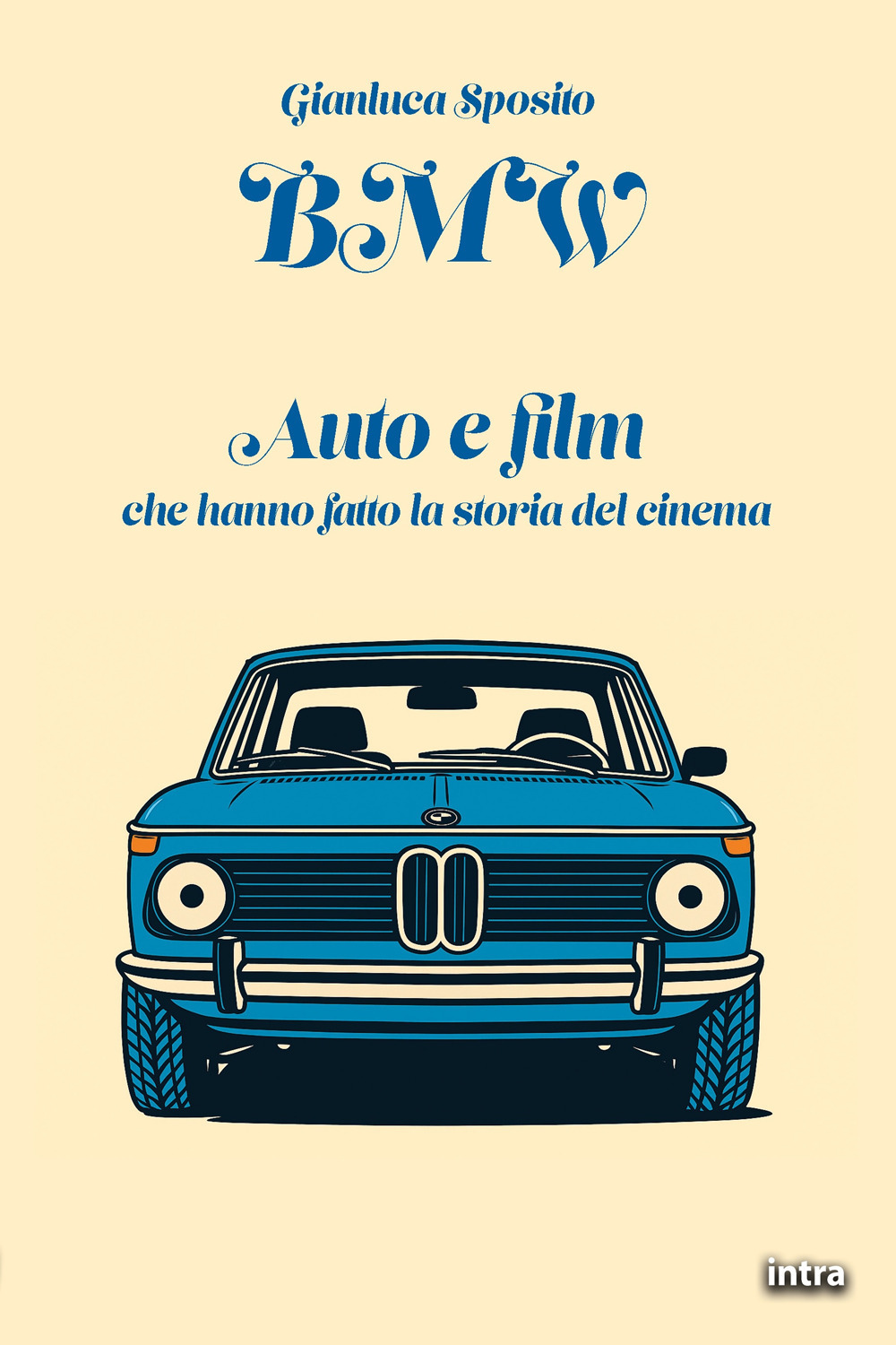 BMW. Auto e film che hanno fatto la storia del cinema