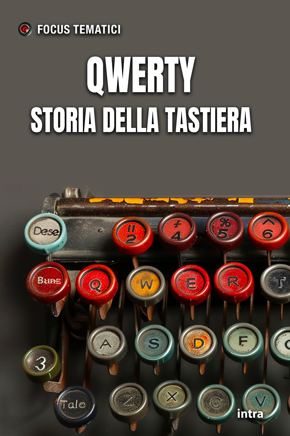 Qwerty. Storia della tastiera