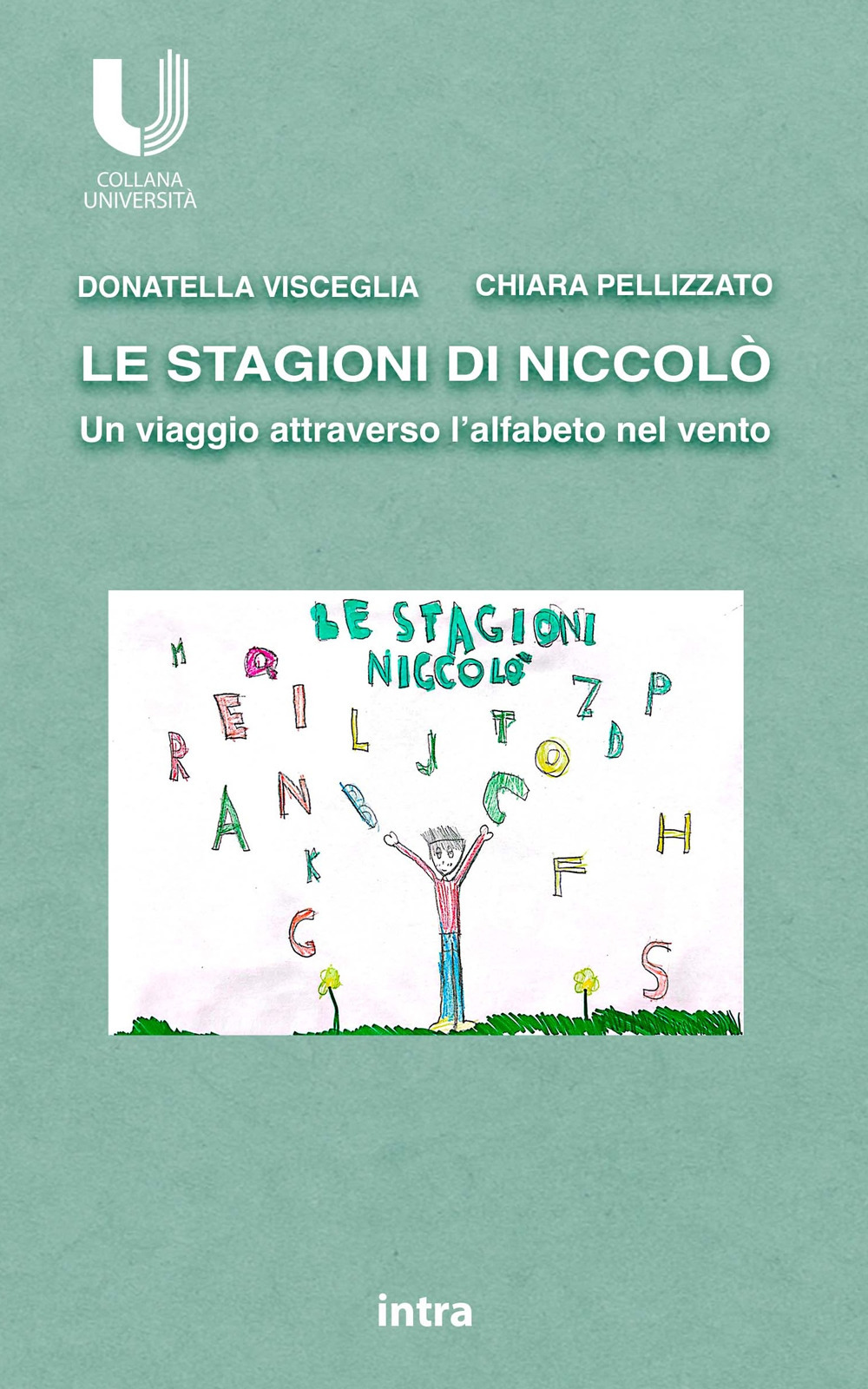Le stagioni di Niccolò. Un viaggio attraverso l'alfabeto nel vento