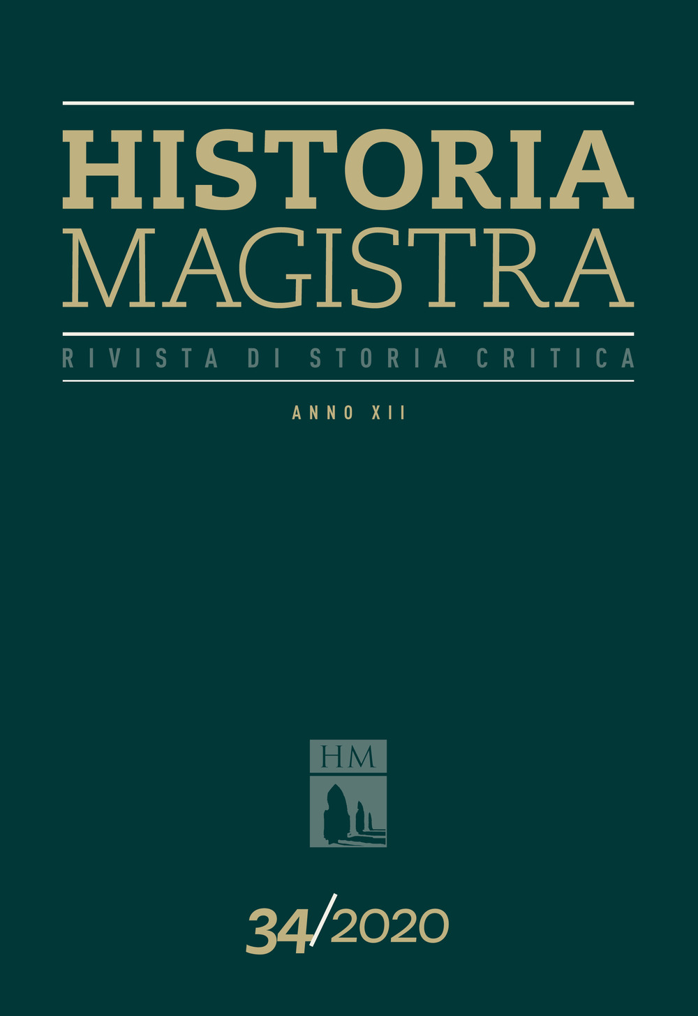Historia Magistra. Rivista di storia critica. Vol. 34