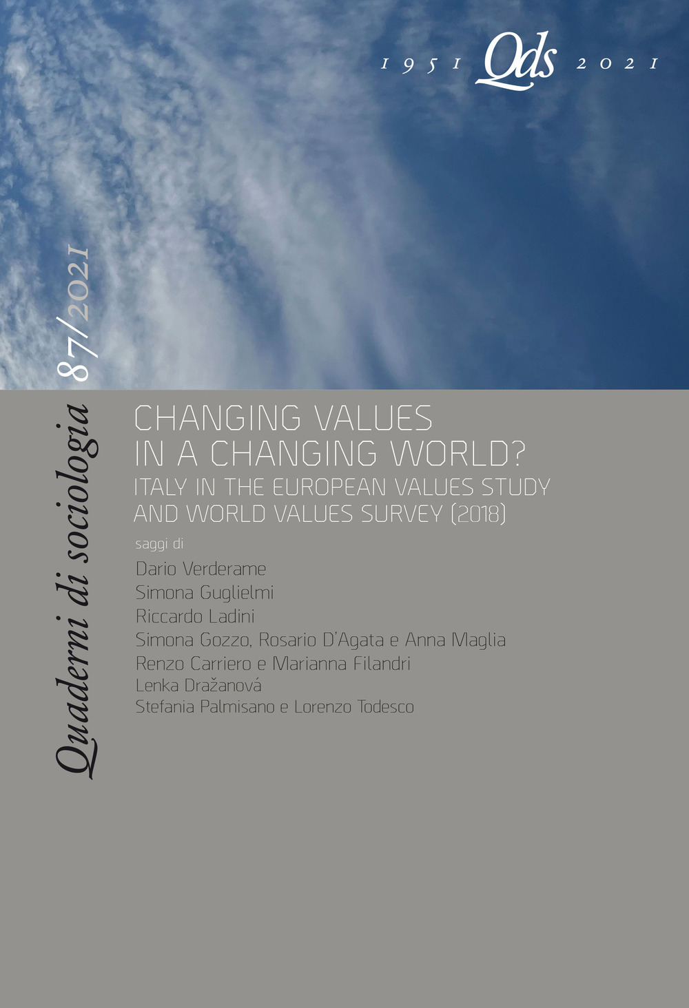 Quaderni di sociologia. Vol. 87: Changing values in a changing world? Italy in the european values study and world values survey (2018)