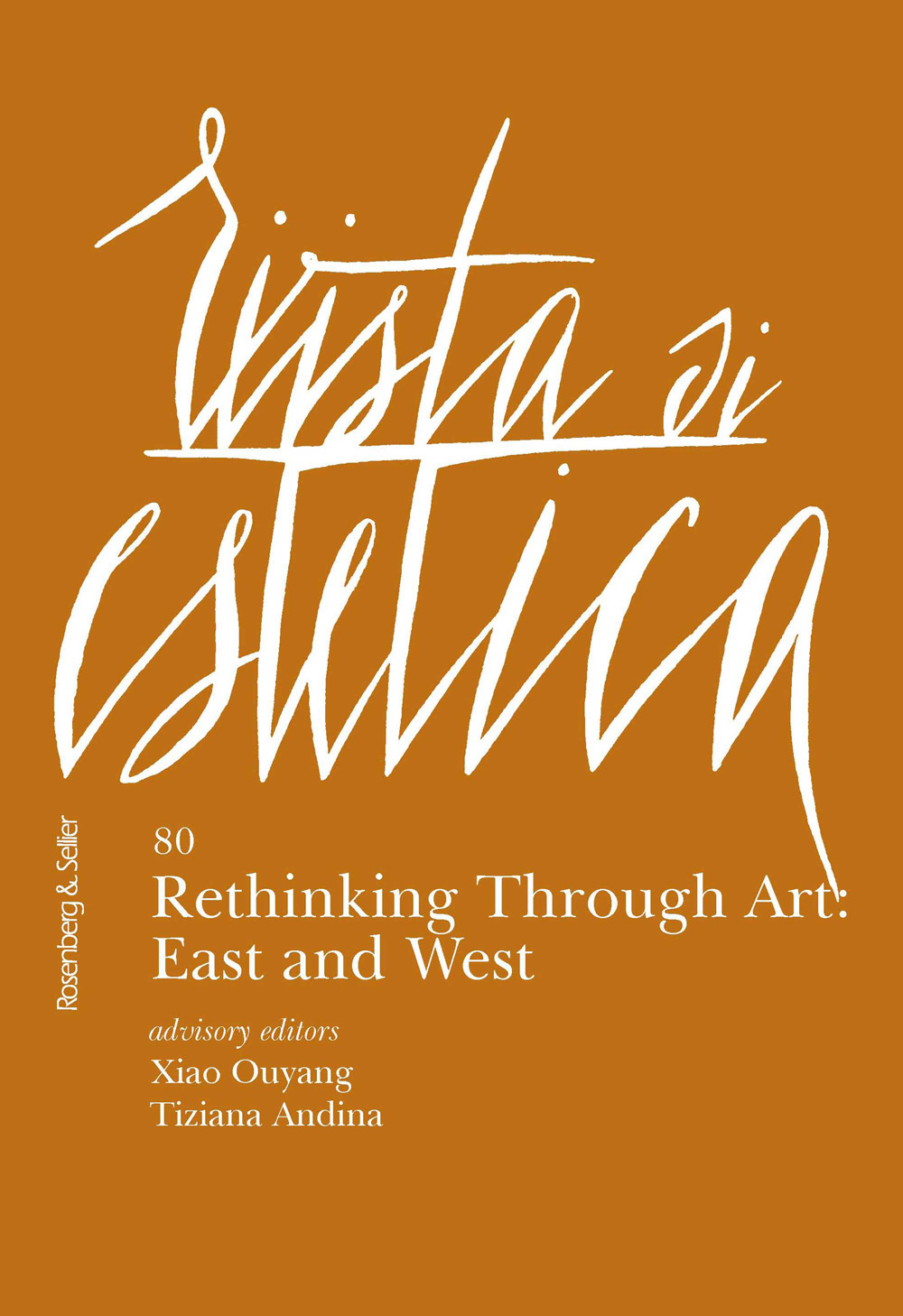 Rivista di estetica. Vol. 80: Rethinking through art: East and West