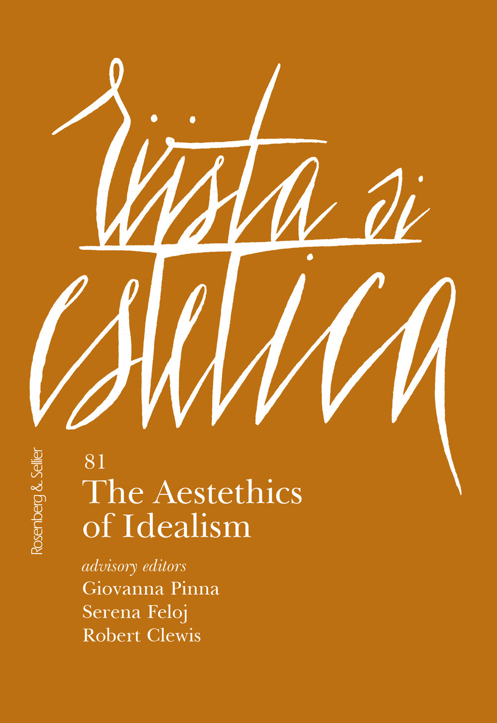 Rivista di estetica. Ediz. italiana e inglese. Vol. 81: The aestethics of idealism