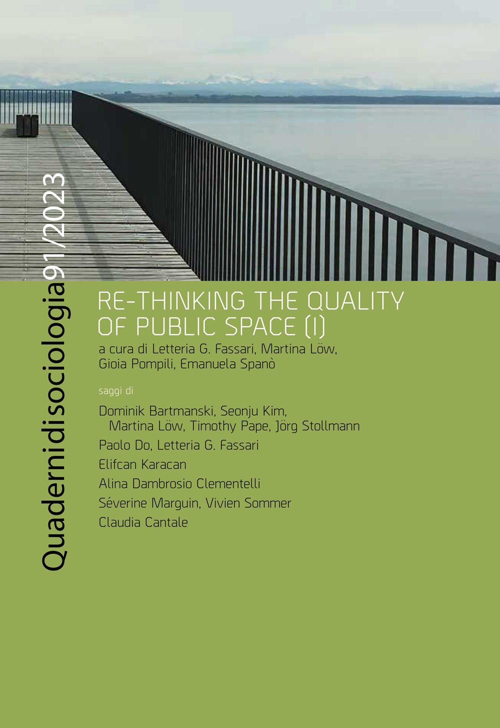 Quaderni di sociologia. Vol. 91: Re-thinking the quality of public space (I)