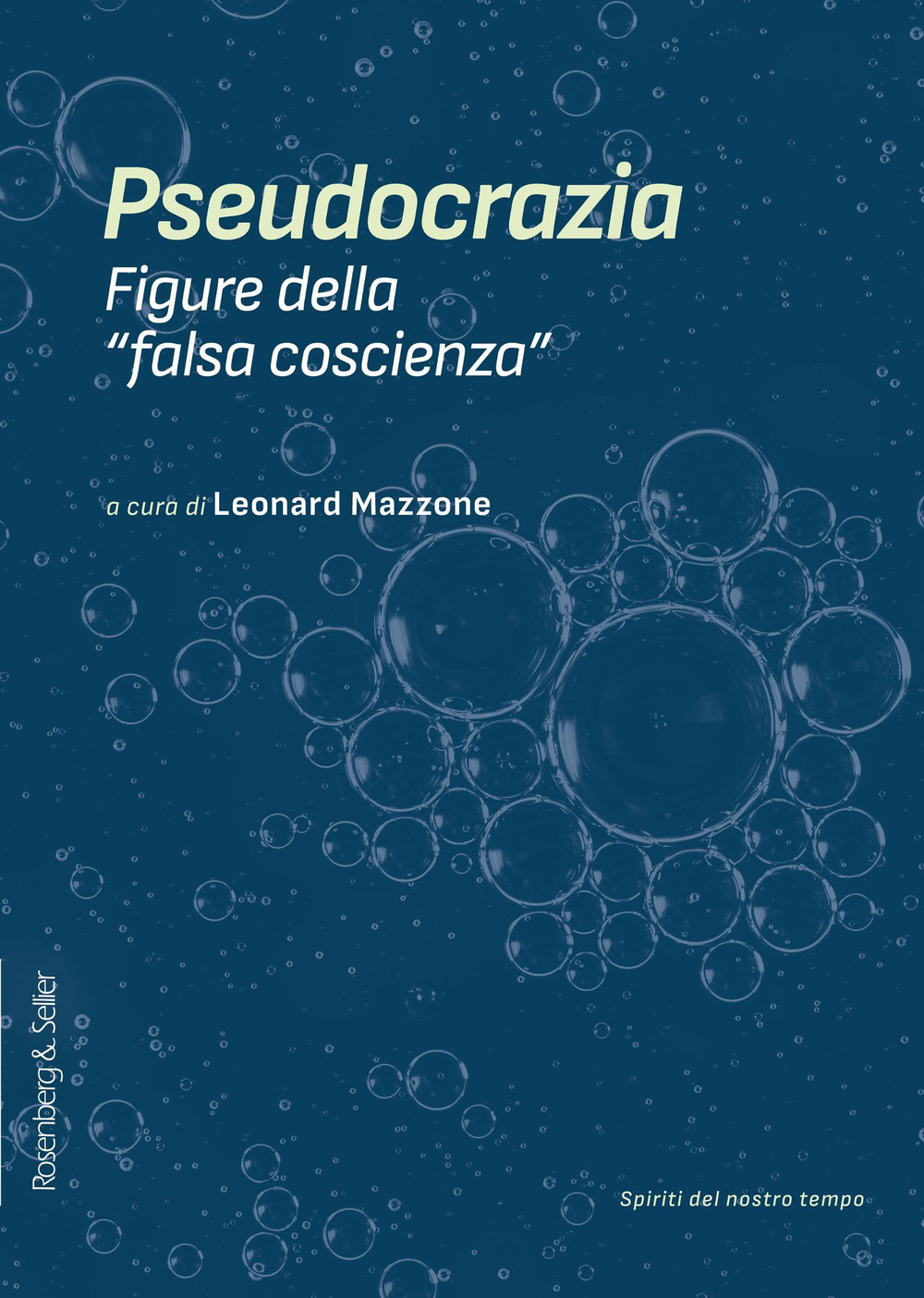 Pseudocrazia. Figure della «falsa coscienza»