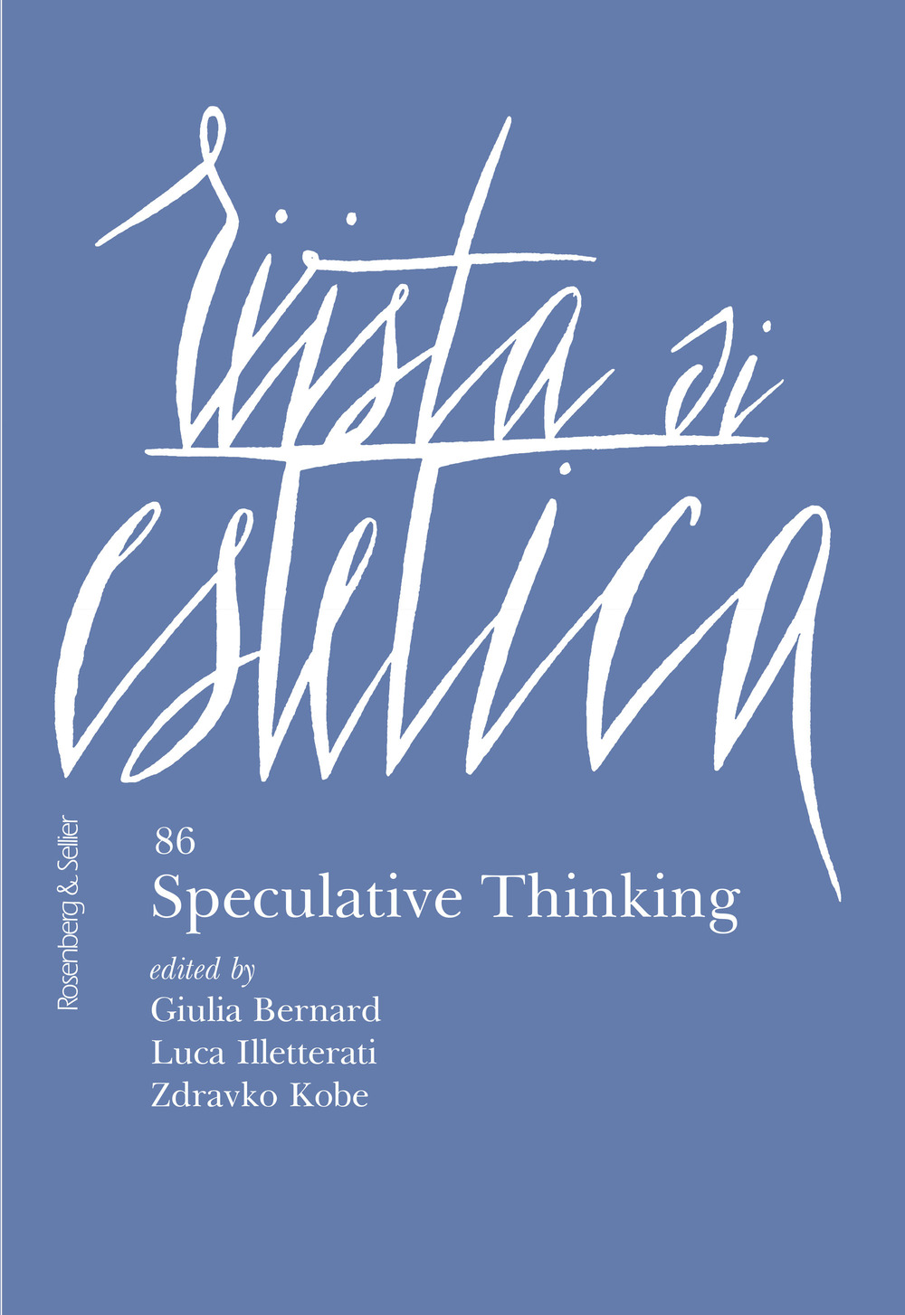 Rivista di estetica. Vol. 86: Speculative thinking