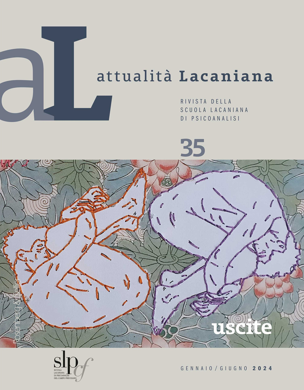 Attualità lacaniana. Rivista della Scuola Lacaniana di Psicoanalisi. Vol. 35: Uscite
