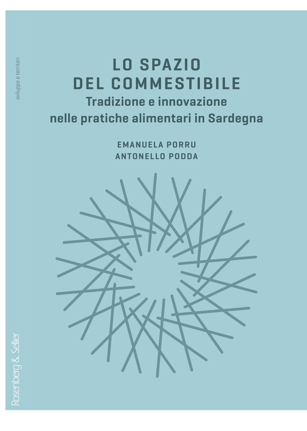 Lo spazio del commestibile. Tradizione e innovazione nelle pratiche alimentari in Sardegna