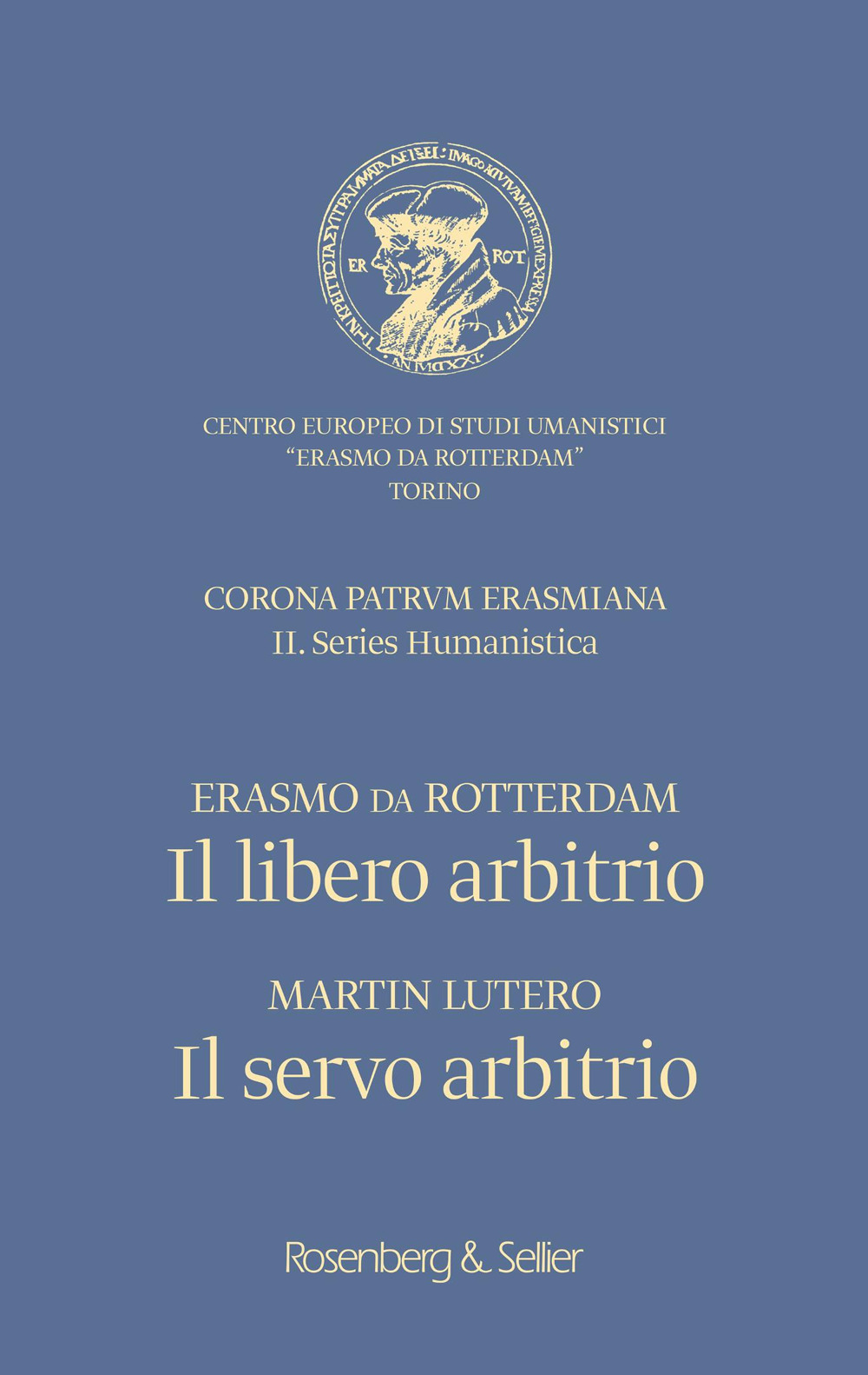 Il libero arbitrio / Il servo arbitrio. Ediz. italiana e latina