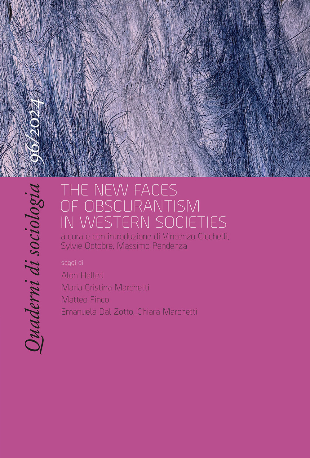 Quaderni di sociologia. Vol. 96: The new faces of obscurantism in western societies
