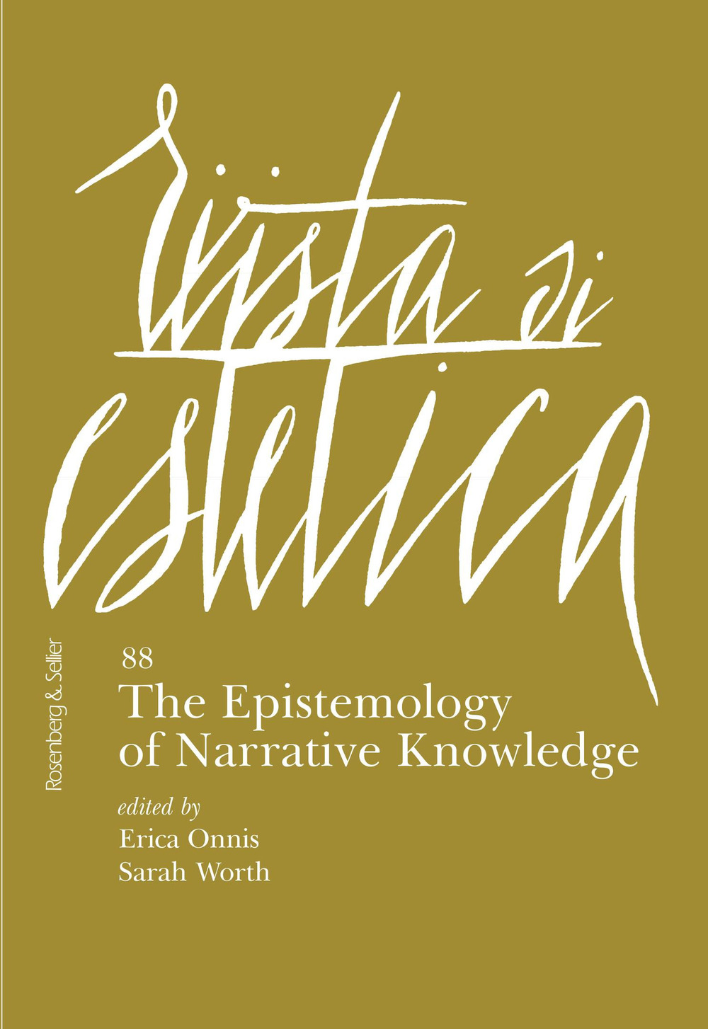 Rivista di estetica. Vol. 88: The epistemology of narrative knowledge