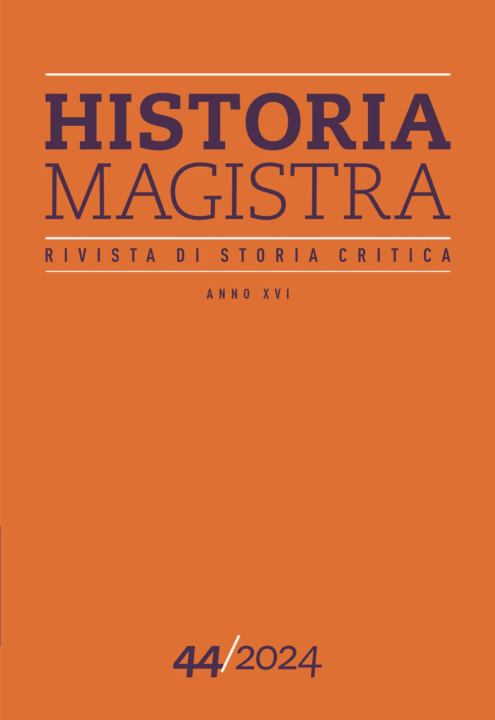 Historia Magistra. Rivista di storia critica. Vol. 44