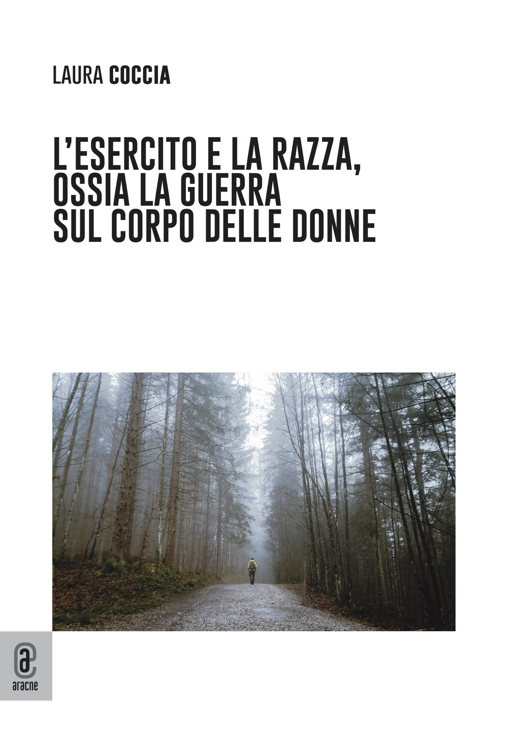 L'esercito e la razza, ossia la guerra sul corpo delle donne