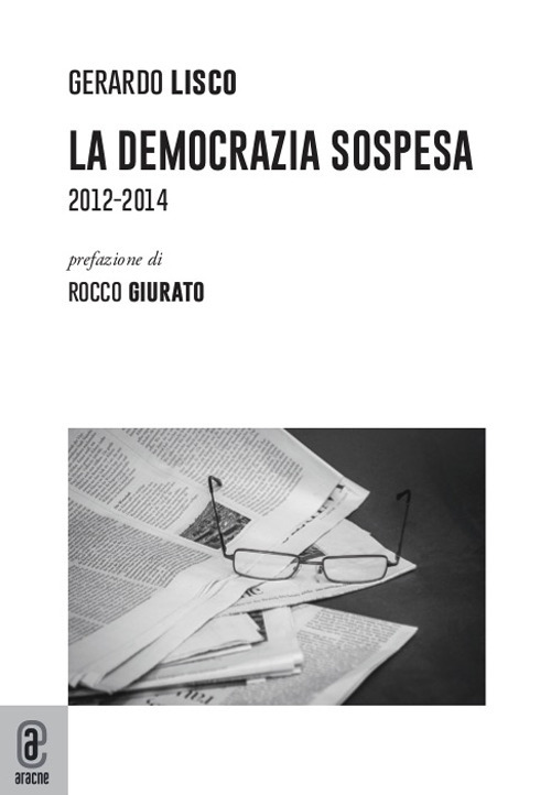 La Democrazia sospesa. 2012-2014