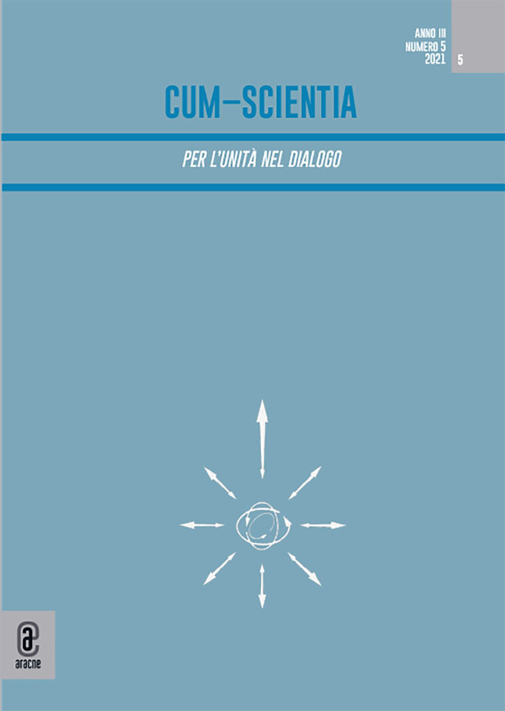 Cum-scientia. Per l'unità nel dialogo. Rivista semestrale di filosofia teoretica. Vol. 3