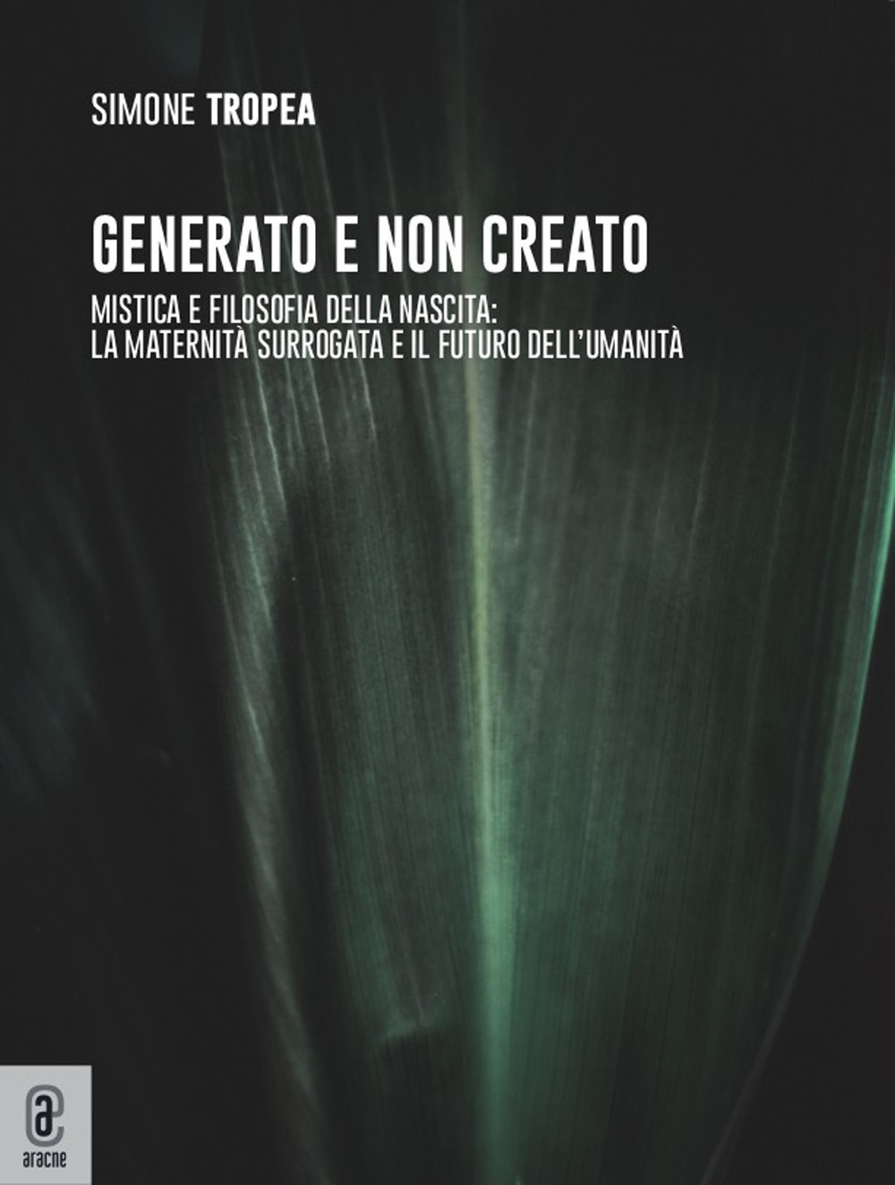 Generato e non creato. Mistica e filosofia della nascita: la maternità surrogata e il futuro dell’umanità