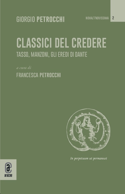 Classici del credere. Tasso, Manzoni, gli eredi di Dante