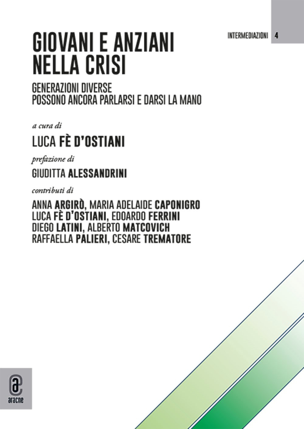 Giovani e anziani nella crisi. Generazioni diverse possono ancora parlarsi e darsi la mano