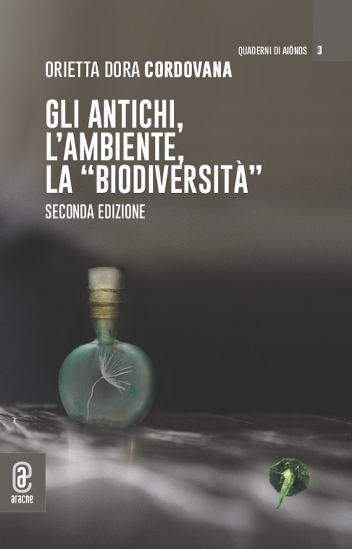 Gli antichi, l'ambiente, la «biodiversità»