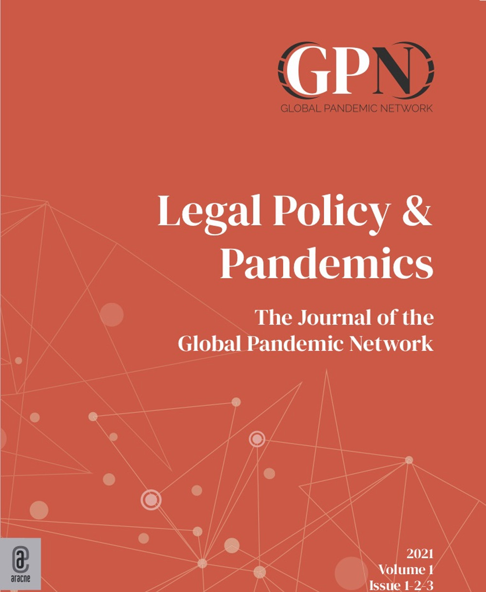 Legal policy & pandemics. The journal of the Global Pandemic Network. Vol. 1