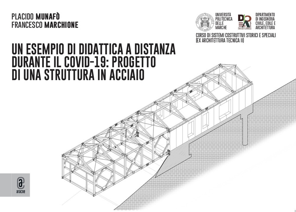 Quaderno didattico. Un esempio di didattica a distanza durante il Covid-19: Progetto di una struttura in acciaio