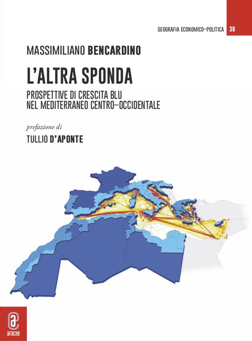 L'altra sponda. Prospettive di crescita blu nel Mediterraneo centro–occidentale