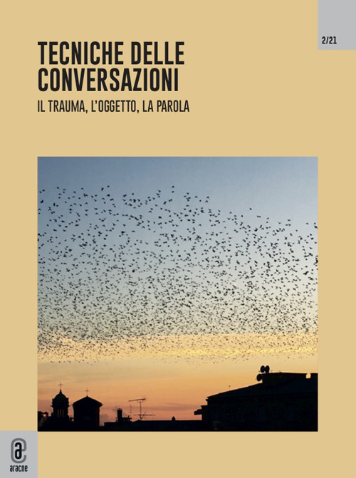 Tecniche delle conversazioni. Il trauma, l'oggetto, la parola. Vol. 2