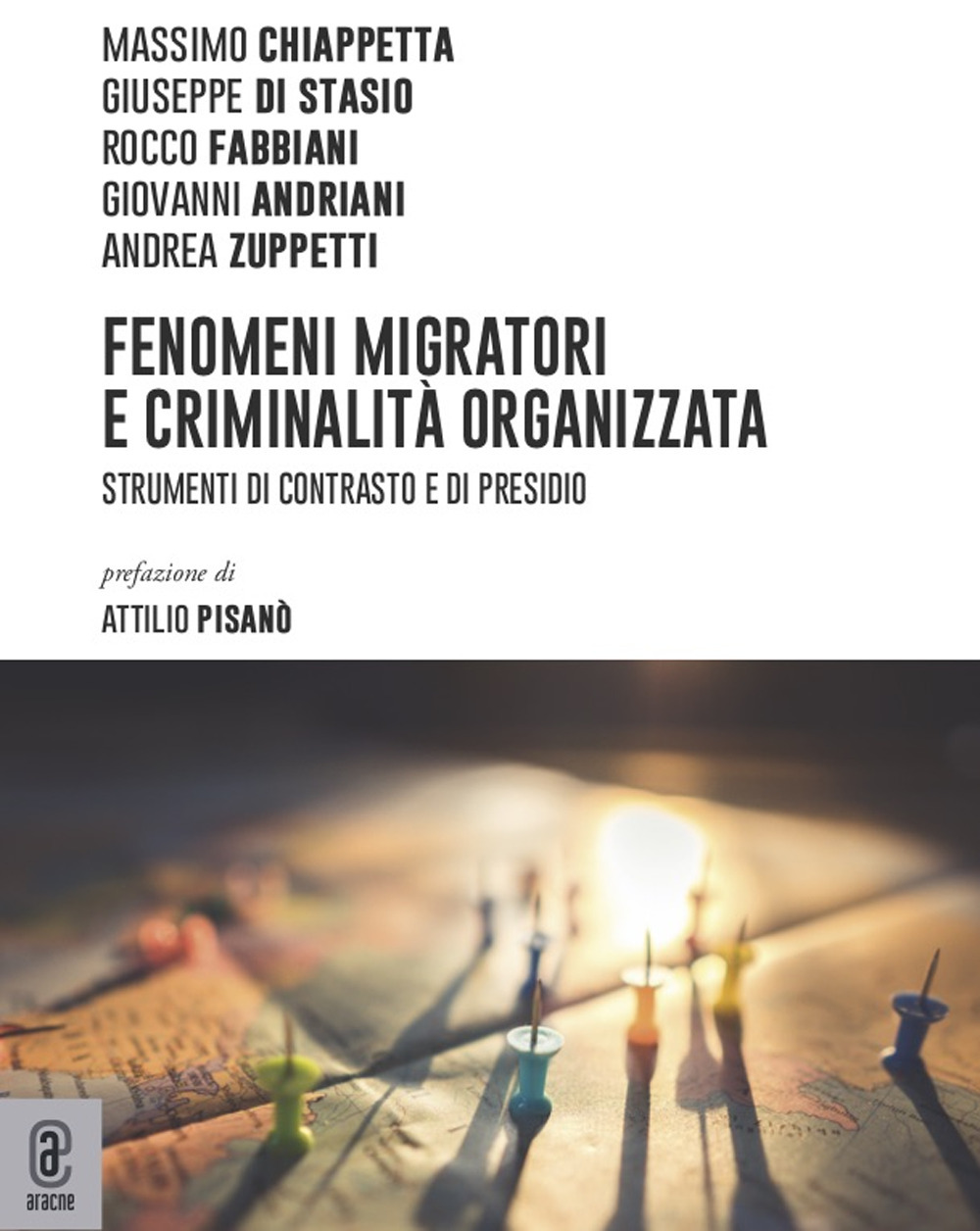 Fenomeni migratori e criminalità e organizzata. Strumenti di contrasto e di presidio