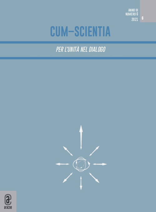 Cum-scientia. Per l'unità nel dialogo. Rivista semestrale di filosofia teoretica. Vol. 6
