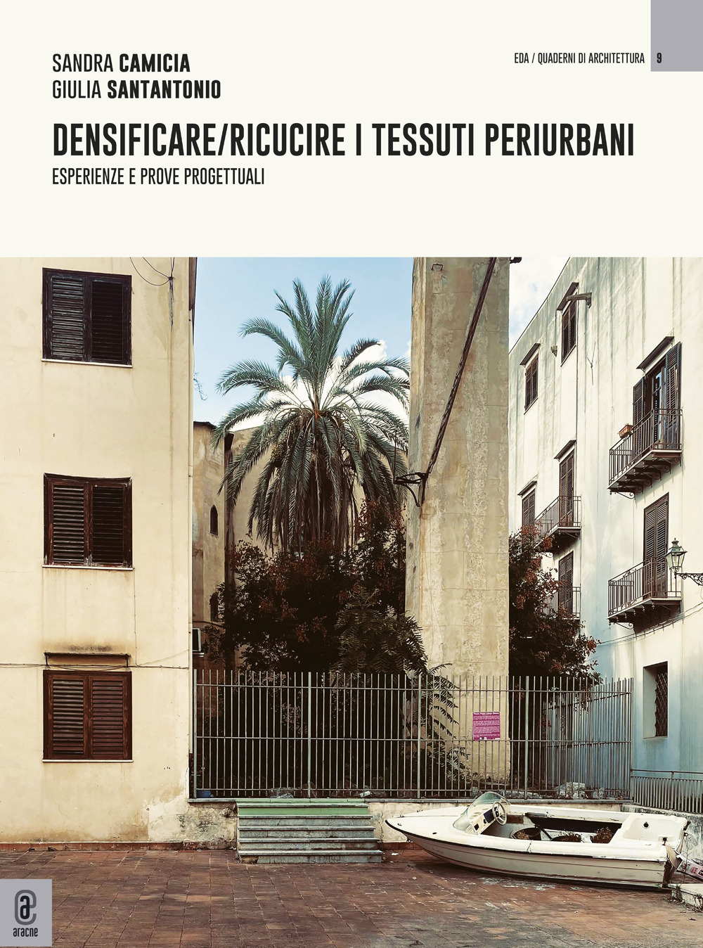 Densificare/ricucire i tessuti periurbani. Esperienze e prove progettuali